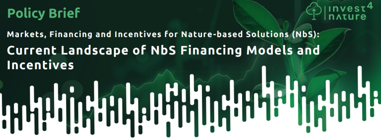 This brief presents insights of the Invest4Nature (I4N) systematic literature review of the state-ofthe art for NbS financing models and incentives